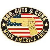 PINS- GUN, GOD, GUNS & GUTS (1")