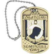 PINS- POW*MIA, DOG TAG "SOME STILL GIVE" (1-3/8")