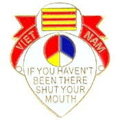 PINS- VIET, SHUT YOUR MOUTH (1")
