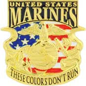 PINS- USMC, Marine Core THESE COLORS DON'T RUN (1-1/16")