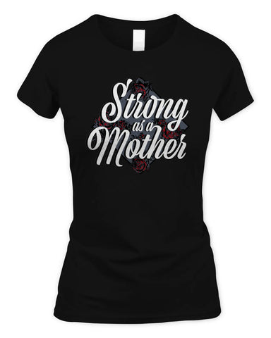 Grunt Style Women's Strong as a Mother Tee